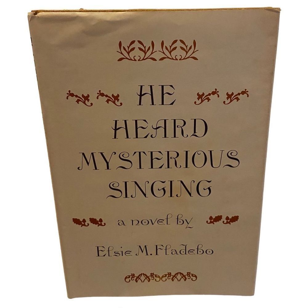 He Heard Mysterious Singing by Elise M. Fladebo (1979, Hardcover) First Edition